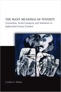 Book Cover for The Many Meanings of Poverty by Cynthia E Milton
