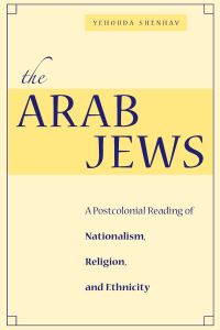 Book Cover for The Arab Jews by Yehouda A Shenhav