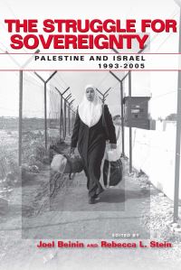 Book Cover for The Struggle for Sovereignty by Joel Beinin, Rebecca L Stein, Middle East Research  Information Project