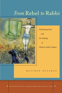 Book Cover for From Rebel to Rabbi by Matthew Hoffman