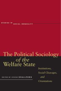 Book Cover for The Political Sociology of the Welfare State by Stefan Svallfors