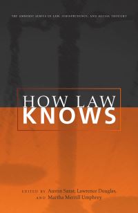 Book Cover for How Law Knows by Austin Sarat, Lawrence Douglas, Martha Merrill Umphrey