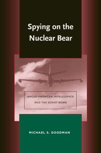 Book Cover for Spying on the Nuclear Bear by Michael S Goodman