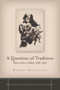 Book Cover for A Question of Tradition by Kathryn Hellerstein