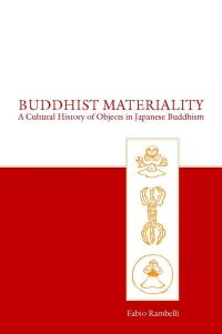 Book Cover for Buddhist Materiality by Fabio Rambelli