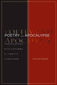 Book Cover for Poetry and Apocalypse by William Franke