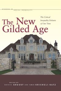 Book Cover for The New Gilded Age by David Grusky, Tamar KricheliKatz