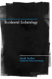 Book Cover for Occidental Eschatology by Jacob Taubes, David Ratmoko