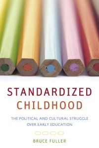 Book Cover for Standardized Childhood by Bruce Fuller