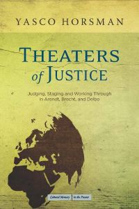 Book Cover for Theaters of Justice by Yasco Horsman
