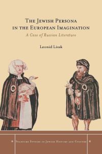 Book Cover for The Jewish Persona in the European Imagination by Leonid Livak