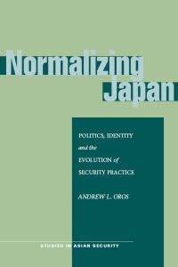 Book Cover for Normalizing Japan by Andrew Oros