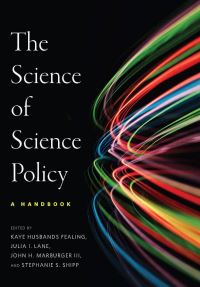 Book Cover for The Science of Science Policy by Kaye Husbands Fealing