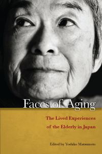 Book Cover for Faces of Aging by Yoshiko Matsumoto