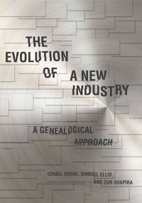 Book Cover for The Evolution of a New Industry by Israel Drori, Shemuel Elis, Zur Shapira