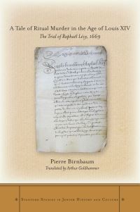 Book Cover for A Tale of Ritual Murder in the Age of Louis XIV by Pierre Birnbaum