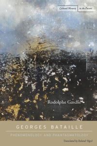Book Cover for Georges Bataille by Rodolphe Gasché, Roland Végso