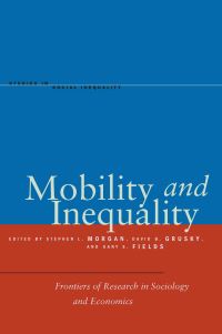 Book Cover for Mobility and Inequality by Stephen L Morgan, David B Grusky, Gary S Fields