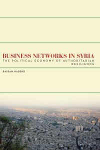 Book Cover for Business Networks in Syria by Bassam Haddad