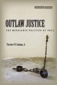 Book Cover for Outlaw Justice by Theodore W Jennings