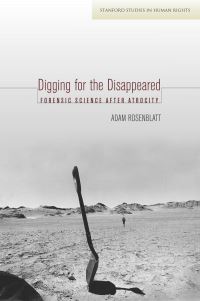 Book Cover for Digging for the Disappeared by Adam Rosenblatt