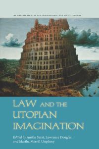 Book Cover for Law and the Utopian Imagination by Austin Sarat, Lawrence Douglas, Martha Merrill Umphrey