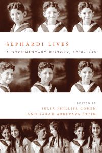 Book Cover for Sephardi Lives by Julia Phillips Cohen, Sarah Abrevaya Stein