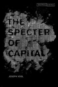 Book Cover for The Specter of Capital by Joseph Vogl