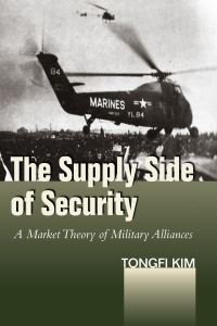 Book Cover for The Supply Side of Security by Tongfi Kim