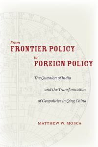 Book Cover for From Frontier Policy to Foreign Policy by Matthew W Mosca