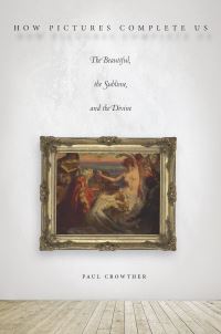Book Cover for How Pictures Complete Us by Paul Crowther