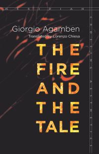 Book Cover for The Fire and the Tale by Giorgio Agamben