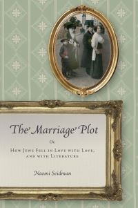 Book Cover for The Marriage Plot by Naomi Seidman
