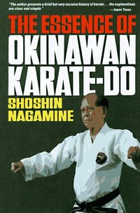 Book Cover for The Essence of Okinawan Karate-Do (Shorin-Ryu) by Shoshin Nagamine