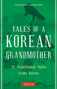 Book Cover for Tales of a Korean Grandmother by Frances Carpenter