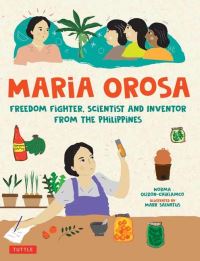Book Cover for Maria Orosa by Norma OlizonChikiamco