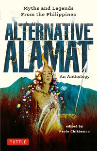 Book Cover for Alternative Alamat by Paolo Chikiamco, Mervin Malonzo