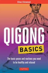 Book Cover for Qigong Basics by Ellae Elinwood