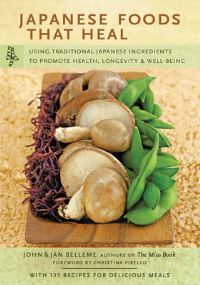 Book Cover for Japanese Foods That Heal by John Belleme, Jan Belleme