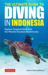 Book Cover for The Ultimate Guide to Diving in Indonesia by Sarah Ann Wormald