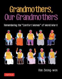 Book Cover for Grandmothers, Our Grandmothers by Han Seongwon