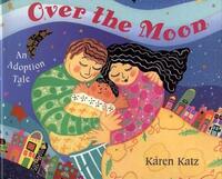 Book Cover for Over the Moon by Karen Katz