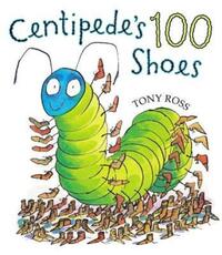 Book Cover for Centipede's 100 Shoes by Tony Ross