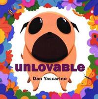 Book Cover for Unlovable by Dan Yaccarino