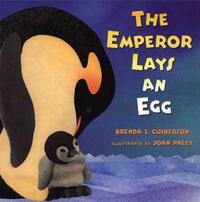 Book Cover for The Emperor Lays an Egg by Brenda Z Guiberson