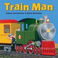 Book Cover for Train Man by Andrea Griffing Zimmerman, David Clemesha