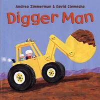 Book Cover for Digger Man by Andrea Zimmerman, David Clemesha