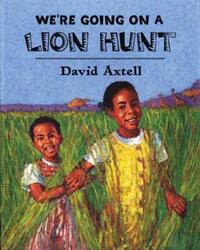 Book Cover for We're Going on a Lion Hunt by David Axtell