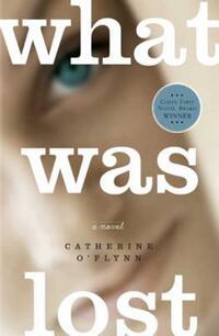Book Cover for What Was Lost by Catherine O'Flynn
