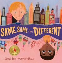 Book Cover for Same, Same, but Different by Jenny Sue KosteckiShaw